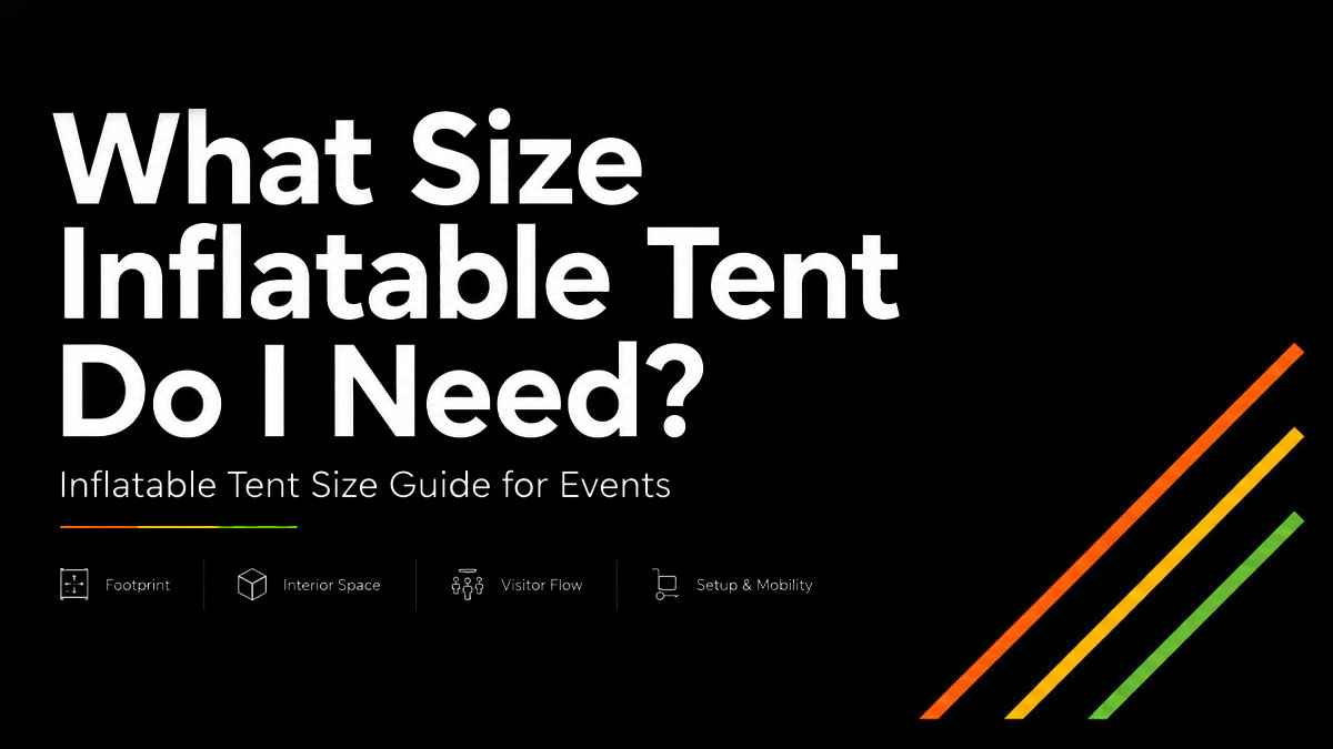 Inflatable X Tent Size Guide: 3x3m to 8x8m Sizes for Events